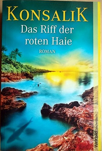 Das Riff der roten Haie (Allgemeine Reihe. Bastei Lübbe Taschenbücher)