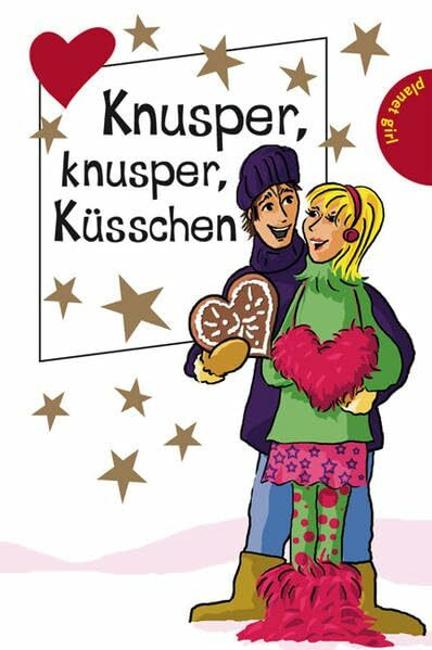 Knusper, knusper, Küsschen (Freche Mädchen – freche Minis!)