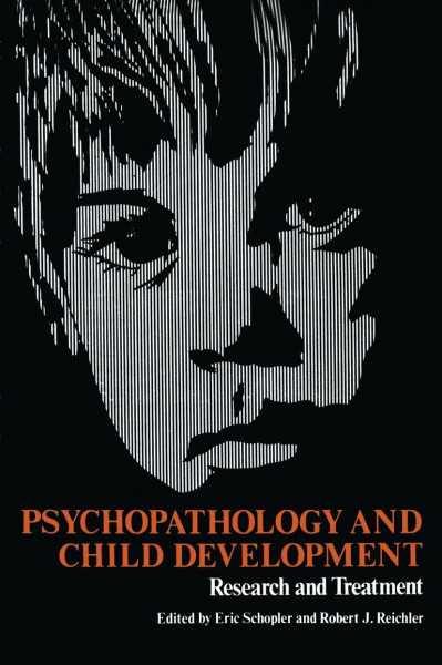 Psychopathology and Child Development: Research and Treatment