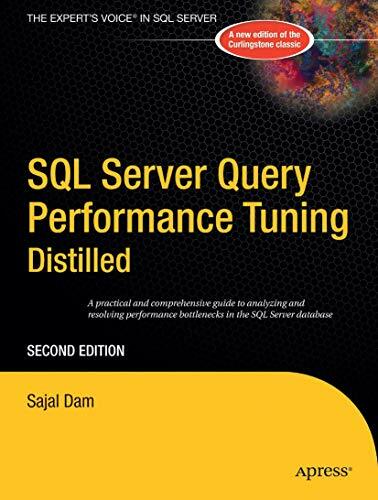 SQL Server Query Performance Tuning Distilled: Second Edition (Books for Professionals by Professionals) SQL Server Query Performance Tuning Distilled: Second Edition (Books for Professionals by Professionals)