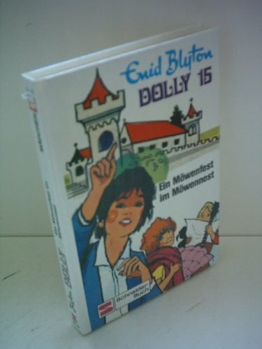 Dolly - Schulabenteuer auf der Burg: Dolly, Bd.15, Ein Möwenfest im Möwennest