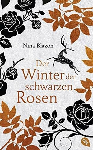 Der Winter der schwarzen Rosen: Ein packender All-Age-Fantasyroman über Magie, Verrat und Liebe