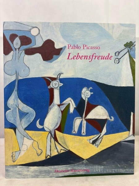 Pablo Picasso - Lebensfreude. Das Musee Picasso Antibes zu Gast in Münster: Das Musée Picasso Antibes zu Gast in Münster. Katalog zur Ausstellung des ... Münster vom 6. April bis 12. August 2007