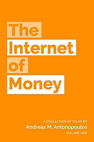 CreateSpace Independent Publishing Platform The Internet Of Money, A Collection Of Talks By Andreas M. Antonopoulos