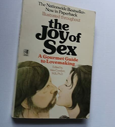 Joy of Sex: Gourmet Guide to Lovemaking Joy of Sex: Gourmet Guide to Lovemaking