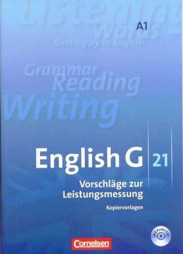 English G 21 A1 Vorschläge zur Leistungsmessung Kopiervorlagen mit Audio CD Cornelsen Klassenarbeiten 5.Klasse G21 A 1 English G 21 A1 Vorschläge zur Leistungsmessung Kopiervorlagen mit Audio CD Cornelsen Klassenarbeiten 5.Klasse G21 A 1
