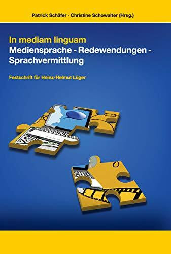 In mediam linguam Mediensprache – Redewendungen – Sprachvermittlung: Mediensprache - Redewendungen - Sprachvermitttlung