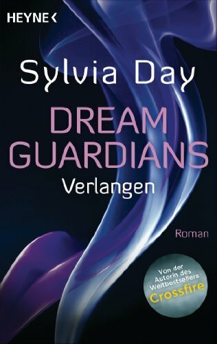 Dream Guardians - Verlangen: Dream Guardians 1 - Roman (Dream-Guardians Serie, Band 1)