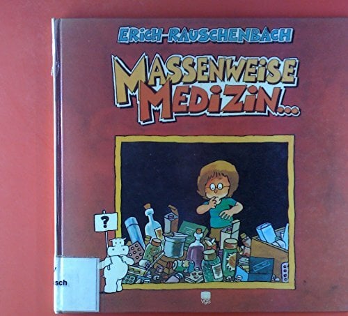 Massenweise Medizin Massenweise Medizin
