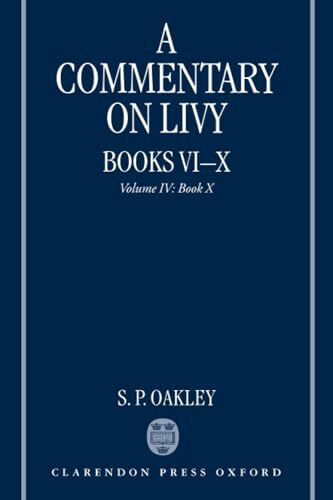 Commentary on Livy, Book 10: Volume IV: Book X (A Commentary on Livy, Band 10)