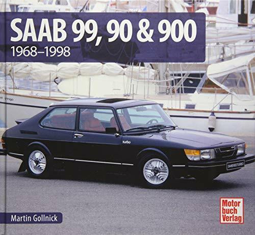 Saab 99, 90 & 900: 1968 - 1998