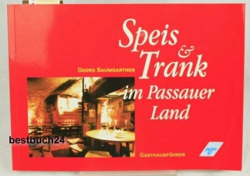 Speis und Trank im Passauer Land