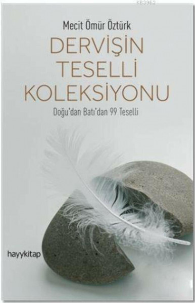 Dervisin Teselli Koleksiyonu: Dogu'dan Bati'dan 99 Teselli