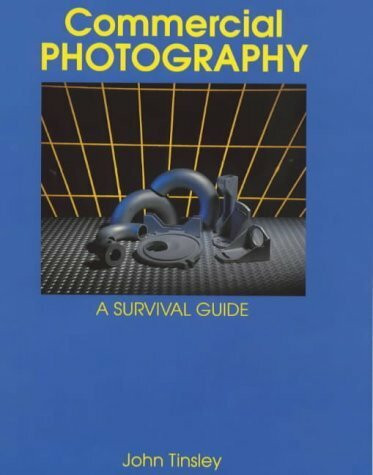 Commercial Photography: A Survival Guide