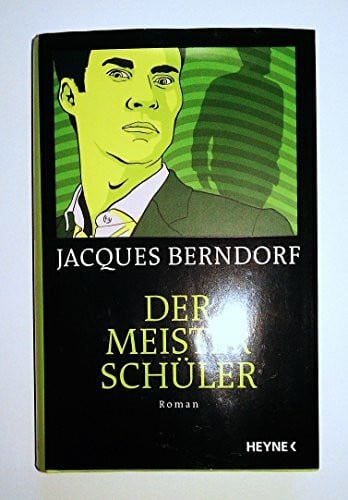Der Meisterschüler. Roman