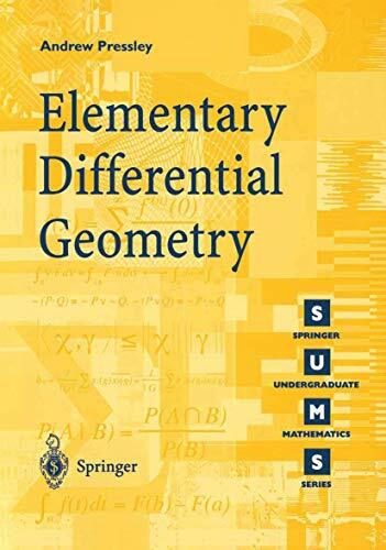 Elementary Differential Geometry (Springer Undergraduate Mathematics Series) Elementary Differential Geometry (Springer Undergraduate Mathematics Series)
