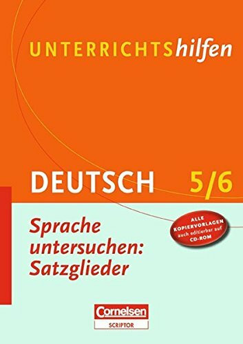 Unterrichtshilfen Deutsch. Satzglieder