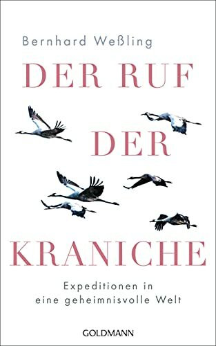 Goldmann Der Ruf Der Kraniche, Sachbücher Von Bernhard Weßling - Bild 4