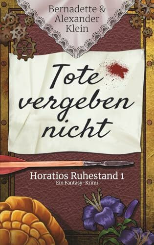 Tote vergeben nicht (Horatios Ruhestand, Band 1)