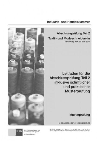 Textil- und Modeschneider/-in. Abschlussprüfung Teil 2