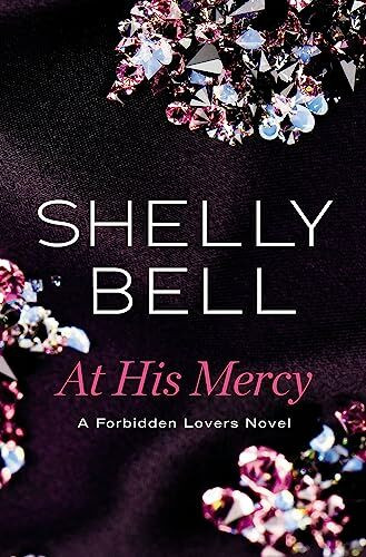 At His Mercy (Forbidden Lovers, 1, Band 1)