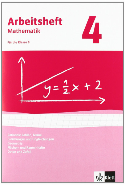 Rationale Zahlen, Terme, Gleichungen/Ungleichungen, Flächen-/Rauminhalt. Ausgabe ab 2009: Arbeitsheft mit Lösungsheft Klasse 8 (Arbeitsheft Mathematik)