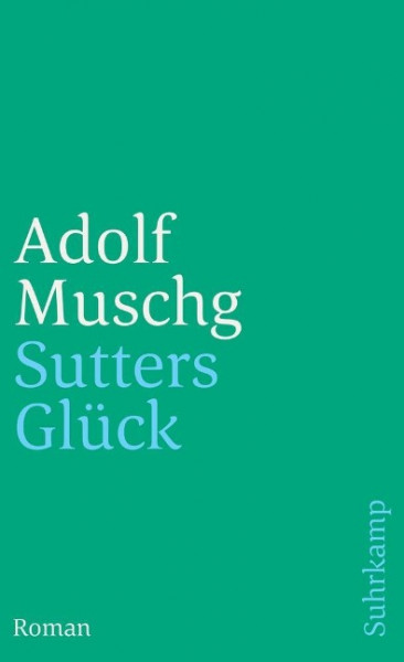 Sutters Glück