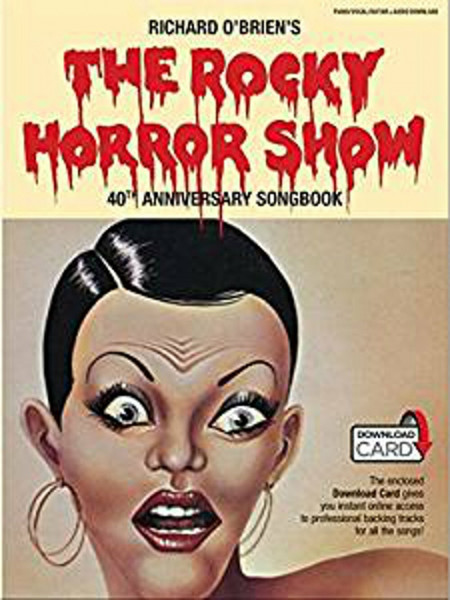 The Rocky Horror Show 40th Anniversary songbook piano/vocal/guitar (with download card for backing tracks)