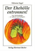 Der Ehehölle entronnen!