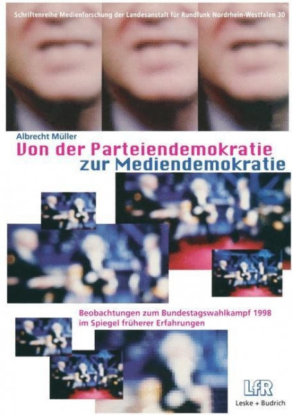 Von der Parteiendemokratie zur Mediendemokratie