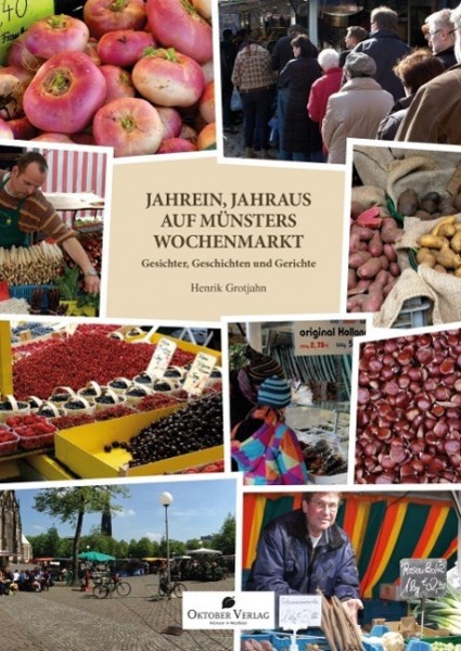 Jahrein, jahraus auf Münsters Wochenmarkt