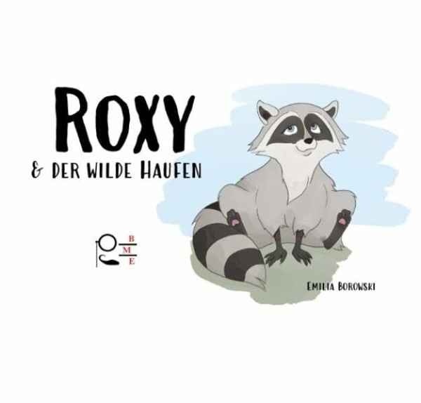 Roxy: & der wilde Haufen