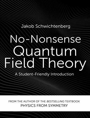 No-Nonsense Quantum Field Theory: A Student-Friendly Introduction