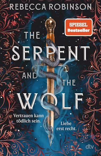 The Serpent and the Wolf: Epischer Romantic Fantasy Reihenauftakt: Fake Marriage meets Enemies to Lovers (Die Dark Inheritance Trilogie, Band 1)
