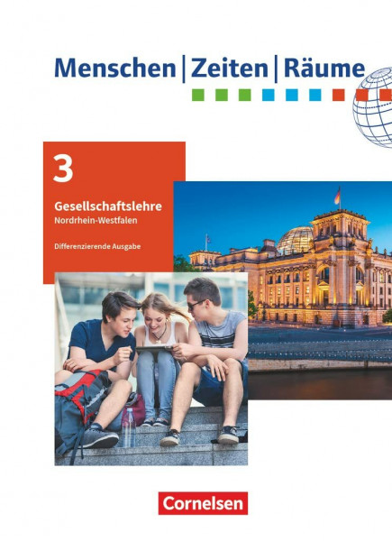 Menschen-Zeiten-Räume - Arbeitsbuch für Gesellschaftslehre - Nordrhein-Westfalen - Ausgabe ab 2021 - 9./10. Schuljahr: Schulbuch - Mit digitalen Medien