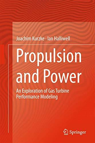 Propulsion and Power: An Exploration of Gas Turbine Performance Modeling