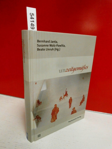 unzeitgemäßes: Eine Publikation der DGPT (Bibliothek der Psychoanalyse)