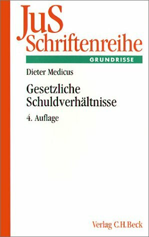 Gesetzliche Schuldverhältnisse: Delikts- und Schadensrecht, Bereicherung, Geschäftsführung ohne Auftrag (JuS-Schriftenreihe: Schriftenreihe der Juristischen Schulung, Band 50)