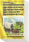 Die Siedler, Sammelband 1: Liebe wächst wie ein Baum / Liebe trägt durch Freud und Leid / Reise in eine neue Welt / Über allem bleibt die Freude