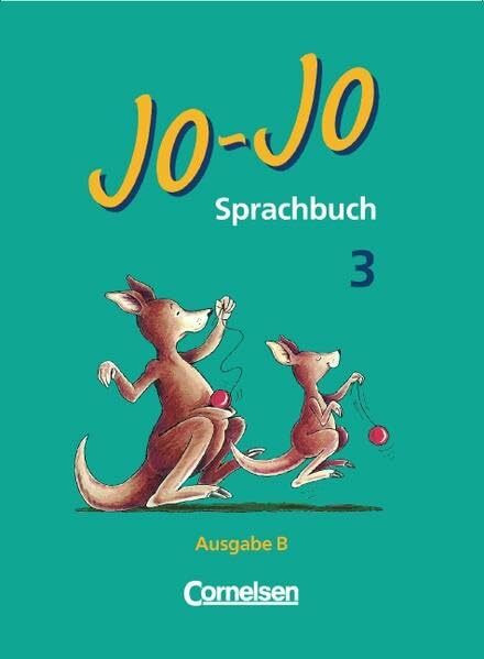 Jo-Jo Sprachbuch - Ausgabe B (Baden-Württemberg): 3. Schuljahr - Schülerbuch