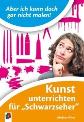 Aber ich kann doch gar nicht malen!
