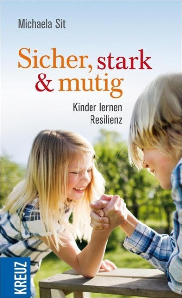 Sicher, stark und mutig
