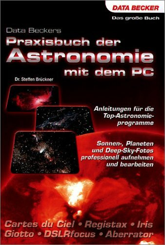 Praxisbuch der Astronomie mit dem PC
