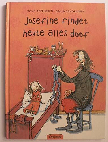 Josefine findet heute alles doof.