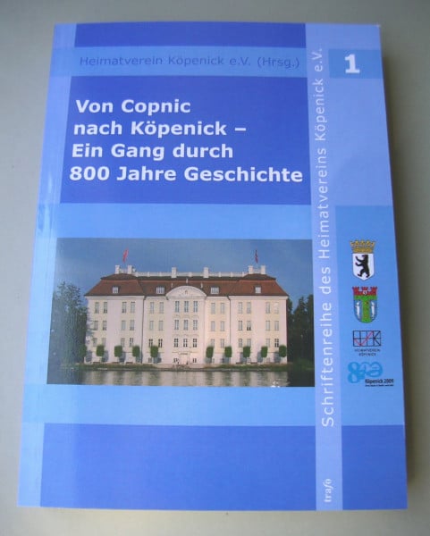 Von Copnic nach Köpenick – Ein Gang durch 800 Jahre Geschichte