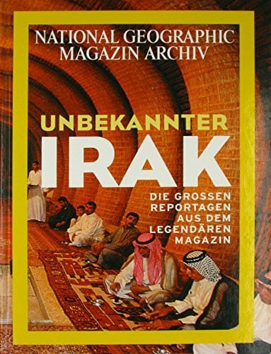 Unbekannter Irak. National Geographic Magazin Archiv