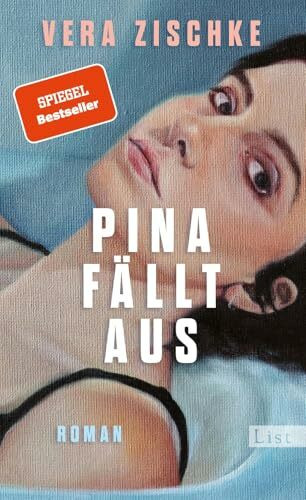 Pina fällt aus: Roman | Von der Autorin des SPIEGEL-Bestsellers AVA LIEBT NOCH