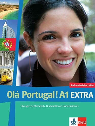 Olá Portugal! A1 Extra: Übungen zu Wortschatz, Grammatik und Hörverständnis. Zusatzübungen zu Wortschatz, Grammatik und Hörverständnis mit Audios (Olá Portugal! neu: Portugiesisch für Anfänger)