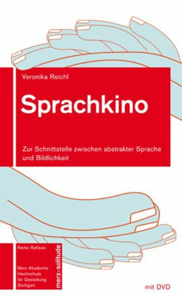 Sprachkino: Zur Schnittstelle zwischen abstrakter Sprache und Bildlichkeit (Projektiv)