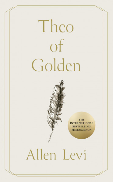 Theo of Golden: THE MILLION-COPY BESTSELLING PHENOMENON